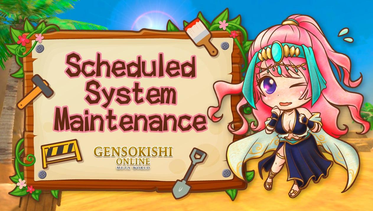 [May 30, 2023] Scheduled System Maintenance