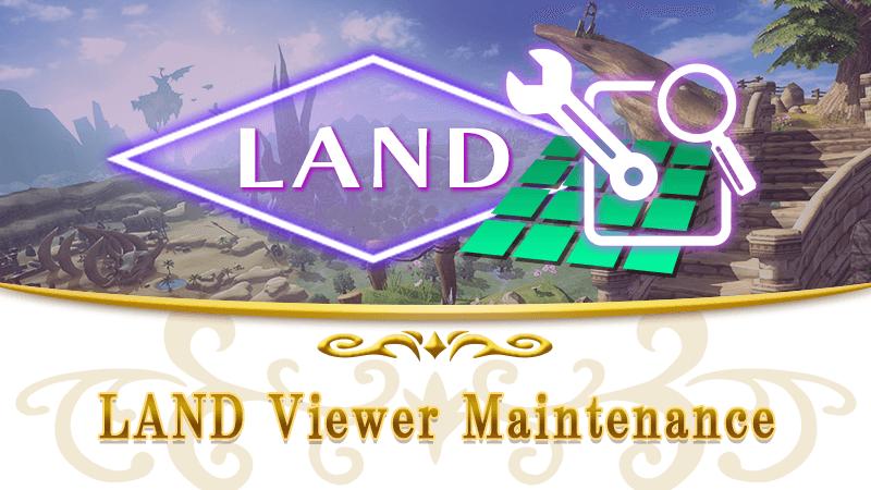 【Oct. 3rd】LAND Viewer Maintenance